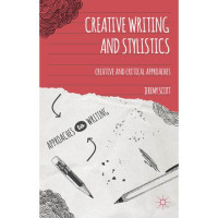 Creative writing and stylistics : creative and critical approaches