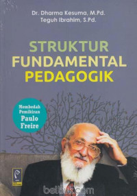 Struktur fundamental pedagogik (membedah pemikiran Paulo Fraire)