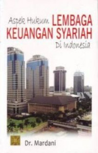 Aspek hukum lembaga keuangan syariah di Indonesia
