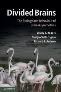 Divided brains : the biology and behaviour of brain asymmetries
