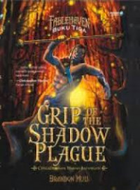 Grip of the shadow plague = cengkeraman wabah bayangan buku 3