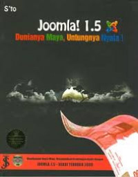 Joomla! 1.5 : dunianya maya, untungnya nyata!