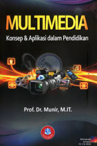 Multimedia : konsep dan aplikasi dalam pendidikan