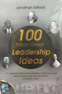 100 [one hundred] more great leadership ideas