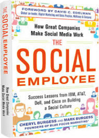 The social employee : how great companies make social media work