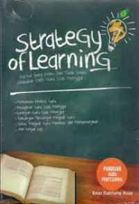Strategy of learning : hal-hal yang boleh dan tidak boleh dilalukan oleh guru saat mengajar