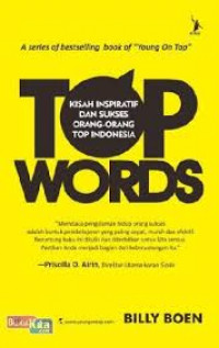 Top words : kisah inspiratif dan sukses orang-orang top Indonesia