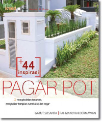 44 inspirasi pagar pot : menghadirkan tanaman, menjadikan tampilan rumah asri dan segar