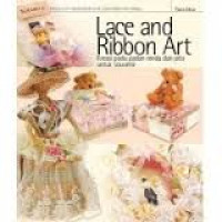 Lace and ribbon art : kreasi padu padan renda dan pita untuk souvenir
