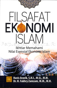 Filsafat ekonomi Islam: ikhtiar memahami nilai esensial ekonomi Islam