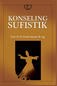 Konseling sufistik : tasawuf wawasan dan pendekatan konseling Islam