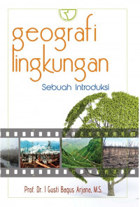 Geografi lingkungan : sebuah introduksi