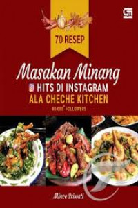 70 [tujuh puluh] resep masakan Minang : hits di Instagram ala Cheche Kitchen 80.000+ followers