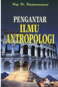 Pengantar ilmu Antropologi