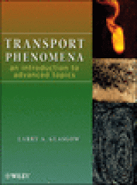 Transport phenomena : an introduction to advanced topics