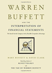 Warren Buffett and the interpretation of financial statements : the search for the company with a durable competitive advantage
