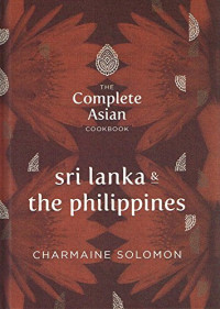The complete Asian cookbook : Sri Lanka & the Philippines