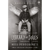 Library of souls : the third novel of Miss Peregrine's peculiar children