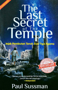 The last secret of the temple : jejak perebutan tanah suci tiga agama