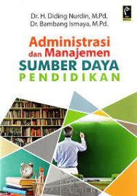 Administrasi dan manajemen sumber daya pendidikan