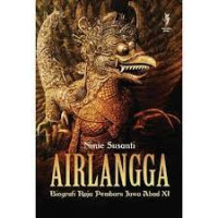 Airlangga : biografi raja pembaru Jawa abad XI