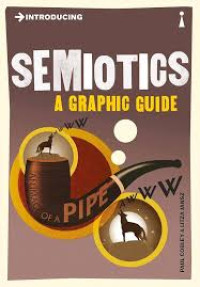 Introducing semiotics : a graphic guide