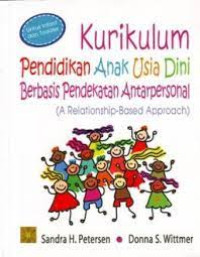 Kurikulum pendidikan anak usia dini berbasis pendekatan antarpersonal (a relationship-based approach)