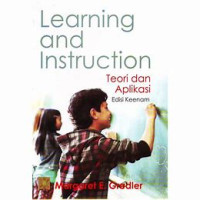 Learning and instruction : teori dan aplikasi