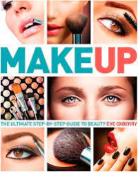 Makeup : the ultimate step-by-step guide to beauty