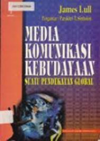 Media komunikasi kebudayaan : suatu pendekatan global