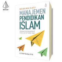 Modernisasi manajemen pendidikan Islam
