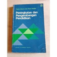 Peningkatan dan pengembangan pendidikan : manajemen perkuliahan dan metode perbaikan pendidikan