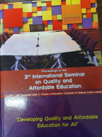 Proceeding ISQAE 2014 : 3rd International Seminar on Quality and Affordable Education : Developing quality and affordable education system for all