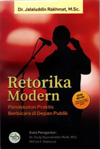 Retorika modern : pendekatan praktis berbicara di depan publik