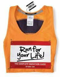 Run for your life! : the complete marathon guide