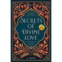 Secrets of divine love : sebuah perjalanan spiritual yang mendalam tentang Islam