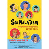 Srimulatism : selamatkan Indonesia dengan tawa