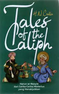 Tales of the Caliph : Harun ar-Rasyid dan cerita-cerita misterius yang menakjubkan