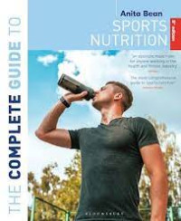 The Complete guide to sports nutrition