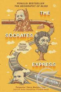 The Socrates express : menjaga kewarasan di tengah ketidakpastian