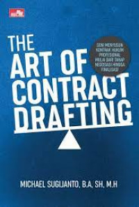 The art of contract drafting : now everyone can draft their own contract