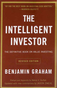 The intelligent investor : a book of practical counsel