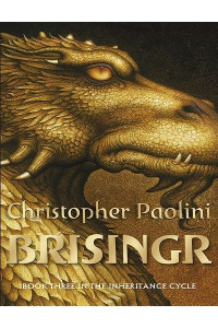 Brisingr : or the seven promises of Eragon Shadeslayer and Saphira Bjartskular