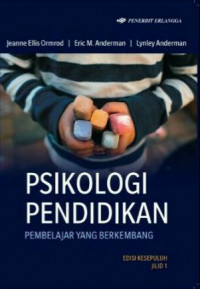 Psikologi pendidikan : pembelajar yang berkembang : jil. 1