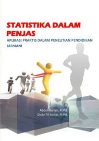 Statistika dalam Penjas : aplikasi praktis dalam penelitian pendidikan jasmani