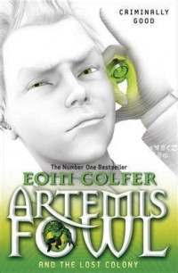 Artemis fowl : and the lost colony