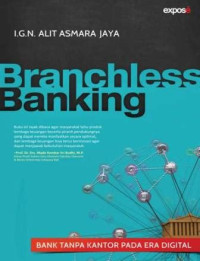 Branchless Banking : bank tanpa kantor pada era digital