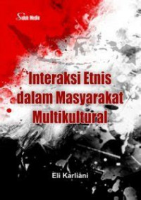 Interaksi etnis dalam masyarakat multikultural