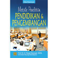 Metode penelitian pendidikan dan pengembangan