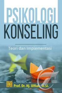 Psikologi konseling : teori dan implementasi